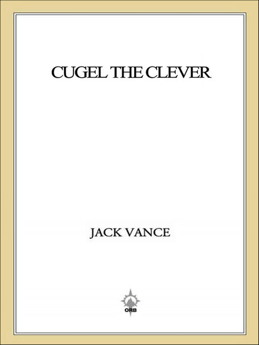 Title details for Cugel the Clever by Jack Vance - Available